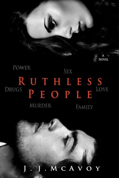 Ruthless People by J. J. McAvoy