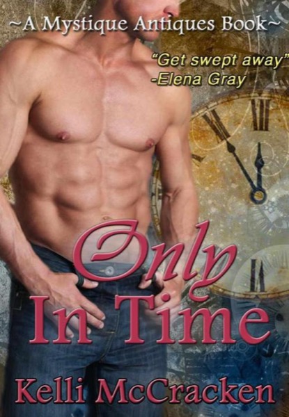 Only in Time by Kelli McCracken