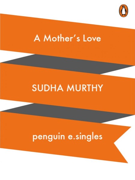 A Mother's Love by Sudha Murty