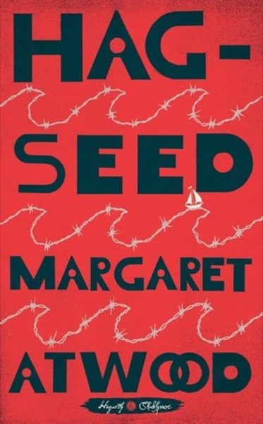 Hag-Seed by Margaret Atwood