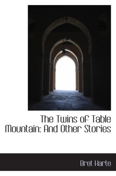 The Twins of Table Mountain, and Other Stories