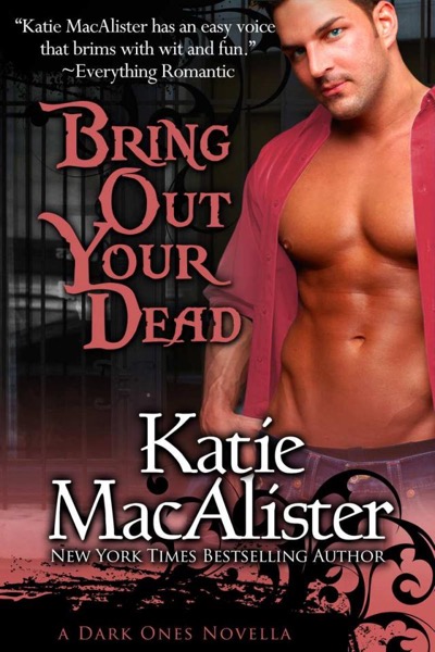 Bring Out Your Dead (Dark Ones series) by Katie MacAlister