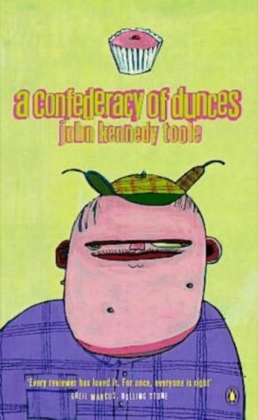 A Confederacy of Dunces by John Kennedy Toole