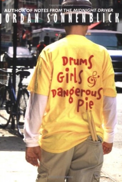 Drums, Girls & Dangerous Pie by Jordan Sonnenblick