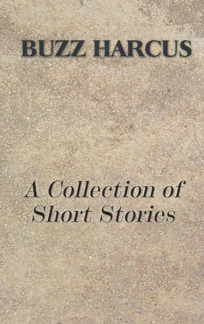 A Collection of Short Stories by Les 