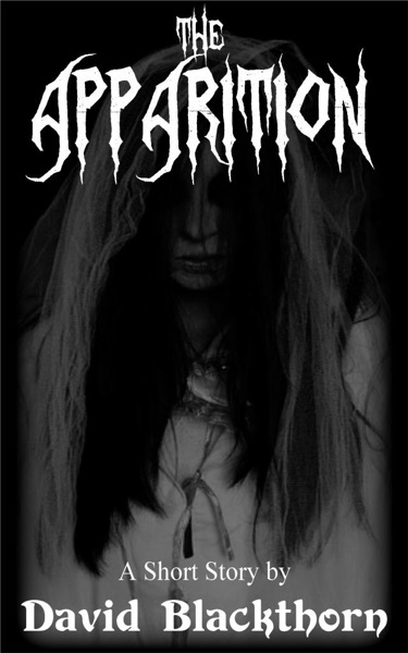 The Apparition by David Blackthorn