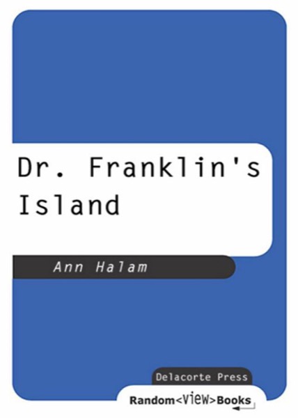 Dr. Franklin's Island by Ann Halam