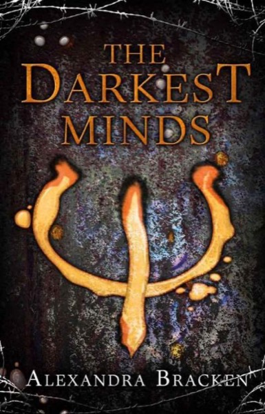 The Darkest Minds by Alexandra Bracken