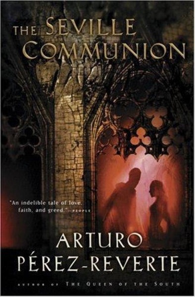 The Seville Communion by Arturo Pérez-Reverte