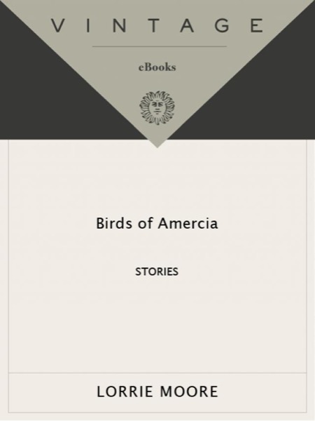 Birds of America by Lorrie Moore