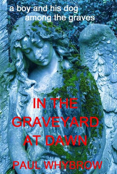 In The Graveyard At Dawn by Paul Whybrow