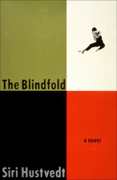 The Blindfold by Siri Hustvedt