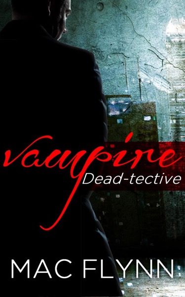 Vampire Dead-tective (Dead-tective #1)