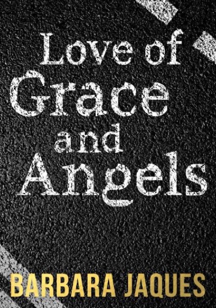 Love of Grace and Angels by Barbara Jaques