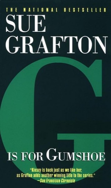 G Is for Gumshoe by Sue Grafton