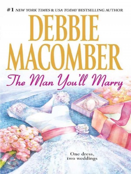 The Man You'll Marry by Debbie Macomber