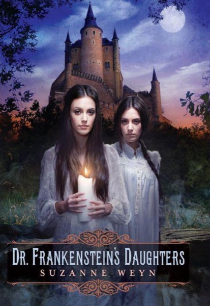 Dr. Frankenstein's Daughters by Suzanne Weyn