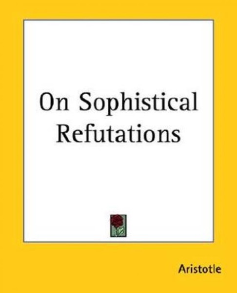 On Sophistical Refutations by Aristotle