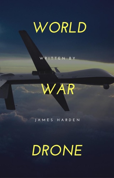 World War Drone by James Harden