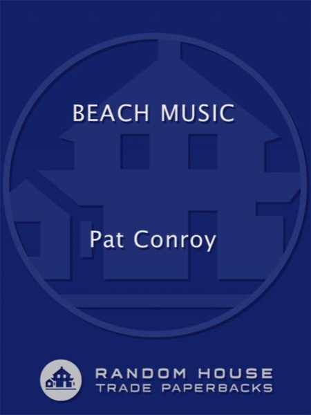 Beach Music by Pat Conroy