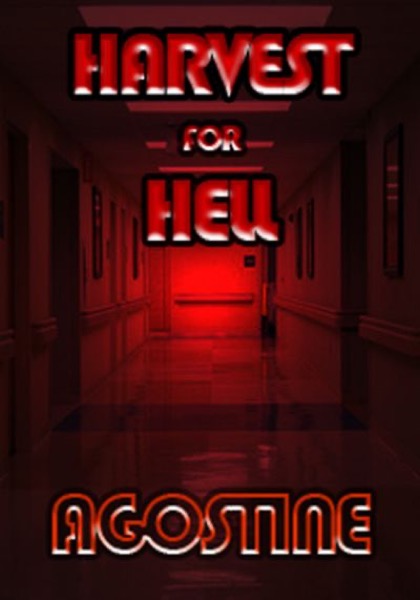 Harvest for Hell by David J. Agostine