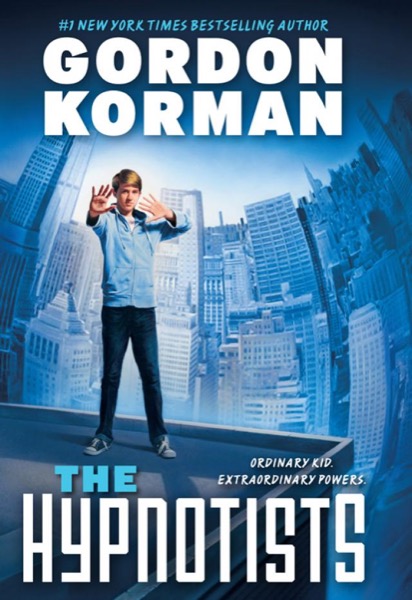 The Hypnotists by Gordon Korman