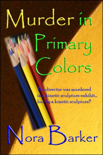 Murder in Primary Colors by Nora Barker