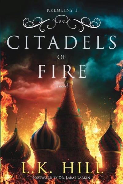 Citadels of Fire by L.K. Hill