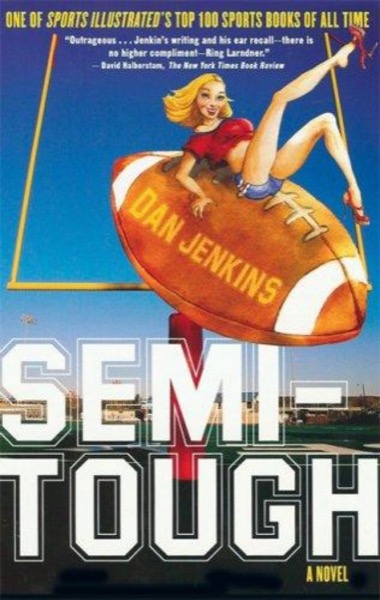 Semi-Tough by Dan Jenkins