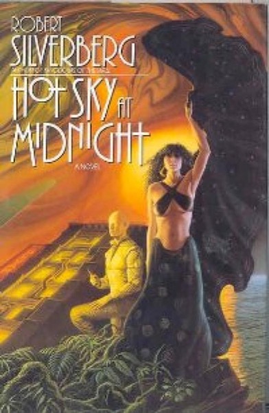 Hot Sky at Midnight by Robert Silverberg