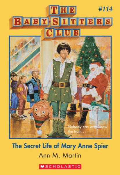 The Secret Life of Mary Anne Spier by Ann M. Martin