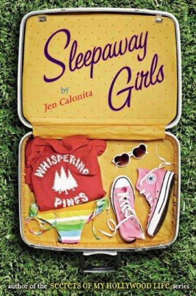 Sleepaway Girls by Jen Calonita