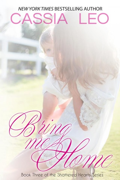 Bring Me Home by Cassia Leo