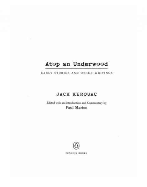 Atop an Underwood: Early Stories and Other Writings by Jack Kerouac