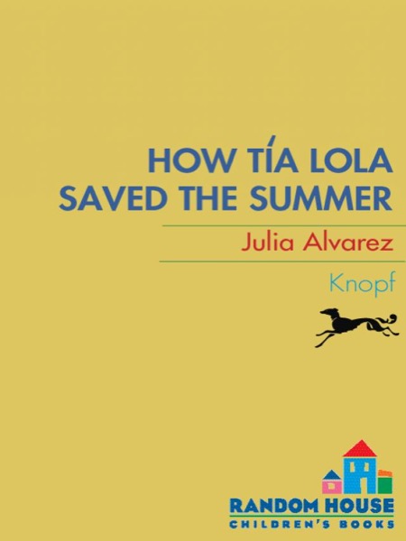 How Tia Lola Saved the Summer by Julia Alvarez