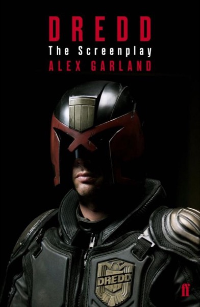 Dredd: The Screenplay