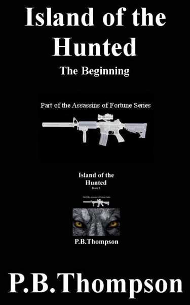 Island of the Hunted - The Beginning by P.B. Thompson