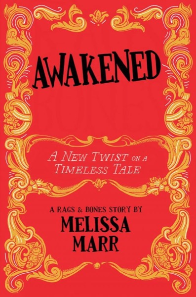 Awakened: A New Twist on a Timeless Tale by Melissa Marr