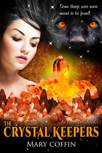 The Crystal Keepers, An Overseers Novel by Mary Coffin