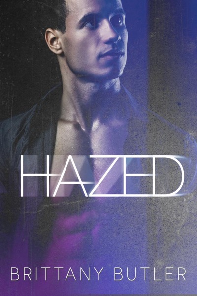 Hazed by Brittany Butler