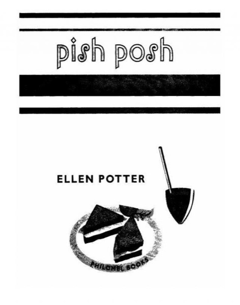 Pish Posh by Ellen Potter