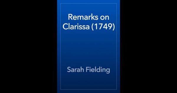 Remarks on Clarissa (1749) by Sarah Fielding