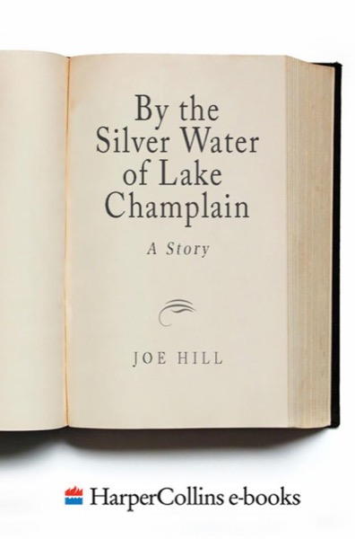 By the Silver Water of Lake Champlain by Joe Hill