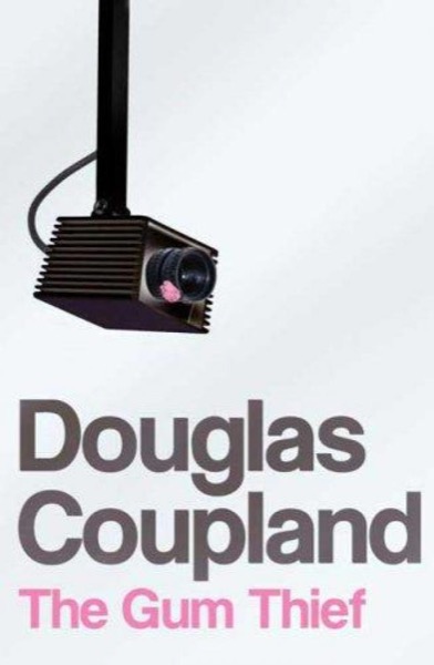 The Gum Thief by Douglas Coupland