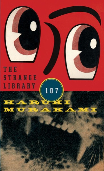 The Strange Library by Haruki Murakami