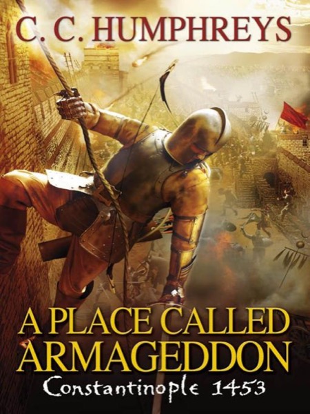 A Place Called Armageddon by C. C. Humphreys