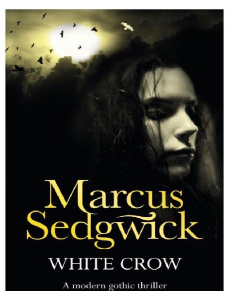 White Crow by Marcus Sedgwick