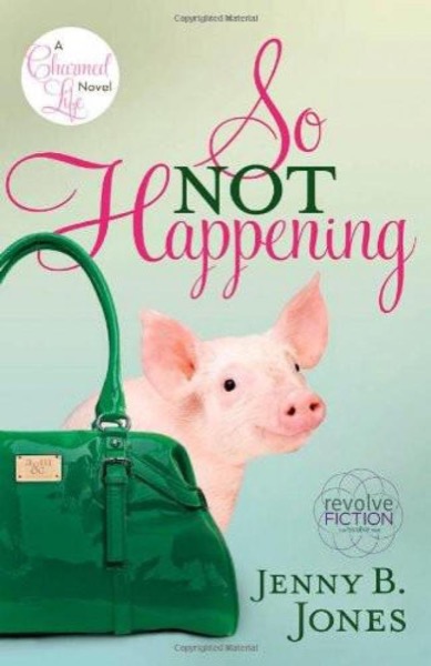 So Not Happening (2009) by Jenny B. Jones