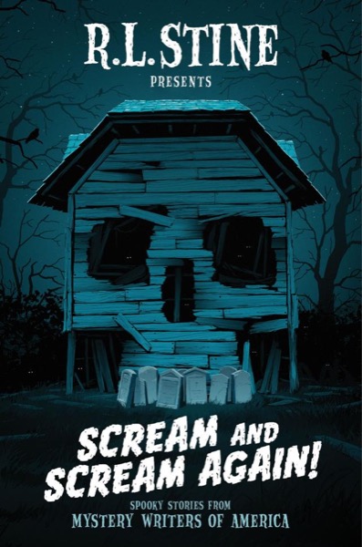 Scream and Scream Again! by R. L. Stine