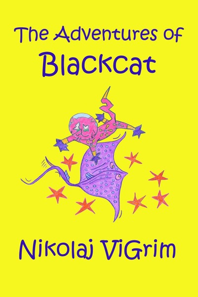 The Adventures of Blackcat by Nikolaj Vigrim